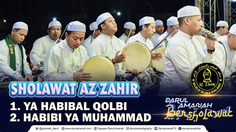 Sholawat Az Zahir Ya Habibal Qolbi Habibi Ya Muhammad Terbaru