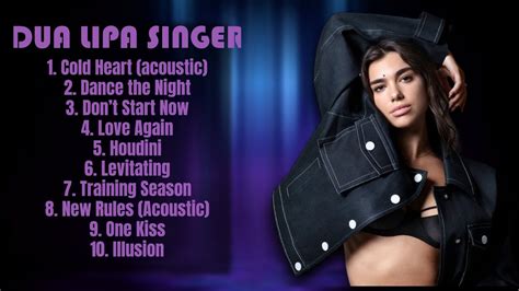 Dua Lipa Singer Year S Music Sensation Roundup Mixtape Premier Tracks