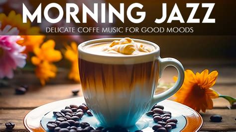 Happy Morning Summer Jazz Delicate Coffee Music And Bossa Nova Piano Cheerful For Good Moods