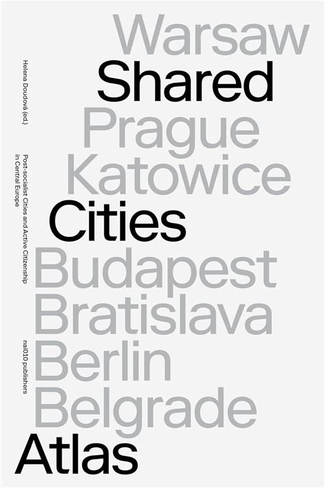 Shared Cities Atlas Post Socialist Cities And Active Citizenship In