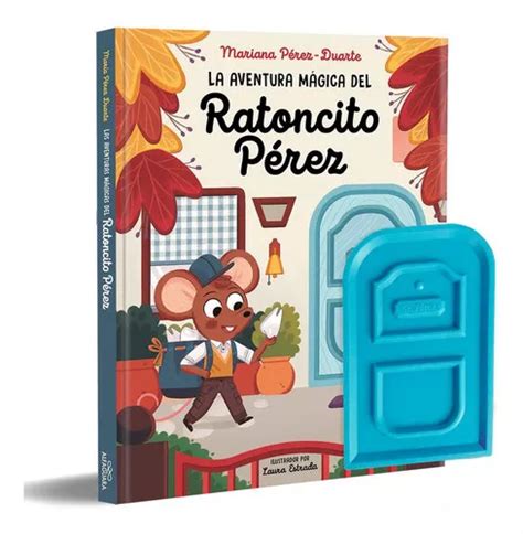 La Aventura Magica Del Ratoncito Perez De Raton Perez Editorial