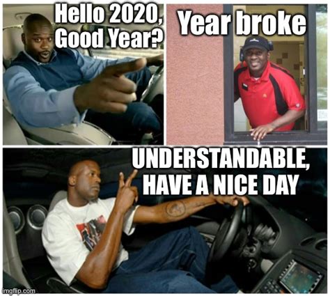 Understandable Have A Nice Day Shaq Meme Love My Little World