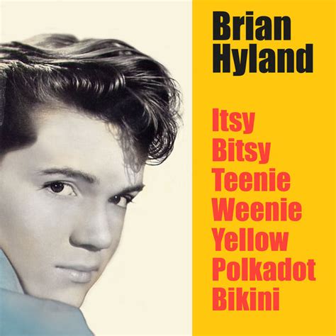 Brian Hyland Itsy Bitsy Teenie Weenie Yellow Polka Dot Bikini Cuong