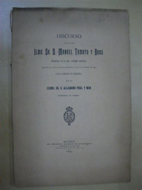 Discurso En Elogio Del Ilmo Sr D Manuel Tamayo Y Baus Secretario De