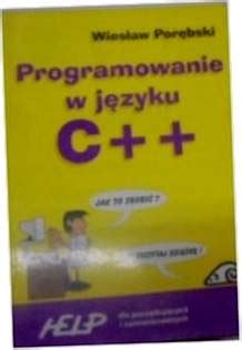 Programowanie W Jezyku C Dla Poczatkujacych I Za 13174575935