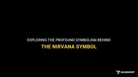 Exploring The Profound Symbolism Behind The Nirvana Symbol | ShunSpirit