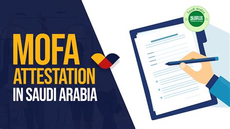 Process for MOFA Attestation in Saudi Arabia: All You Need To Know