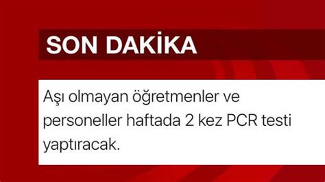 Öğretmenler ve Personeller haftada 2 kez zorunlu PCR testi yapacak