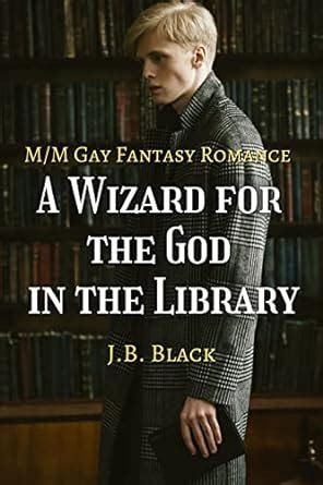 A Wizard For The God In The Library M M Gay Fantasy Romance Fated Mates Gods Kindle