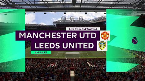 Manchester United Vs Leeds Premier League Fifa 21 Youtube