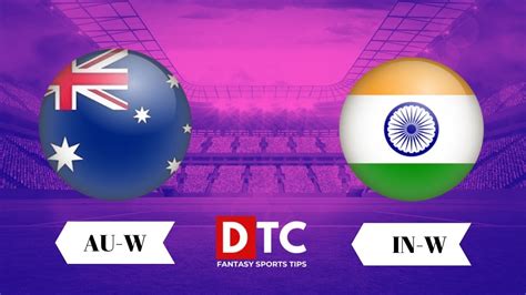 Live Score India Woman Vs Australia Woman 1st Match Live Icc Woman