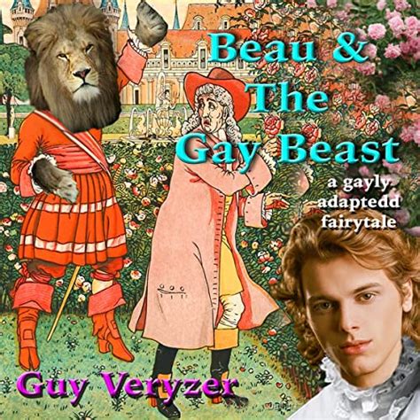 Amazon Beau And The Gay Beast Gay Fairytales Audible Audio Edition Guy Veryzer Guy