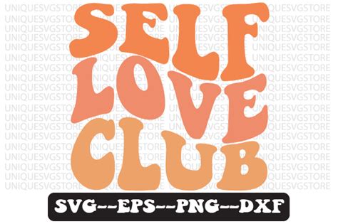 Self Love Club Retro Wavy Svg Design Graphic By Uniquesvgstore