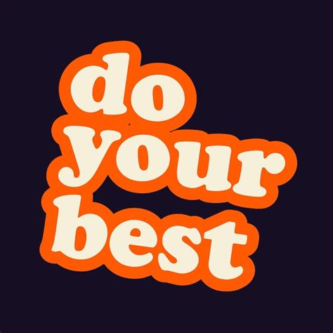 Premium Vector Do Your Best Typography Cartoon Vintage Style Poster