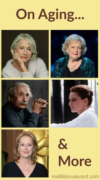 7 Inspirational Quotes for Aging Gracefully - Midlife Boulevard