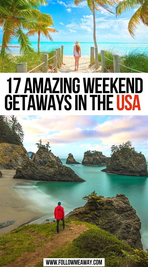 17 Amazing Weekend Getaways In The Usa Artofit