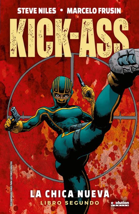 El Lector De Historietas Kick Ass La Chica Nueva Libro Segundo De Steve Niles Y Marcelo Frusin