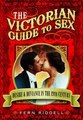 The Victorian Guide to Sex Riddell Fern Książka w Empik