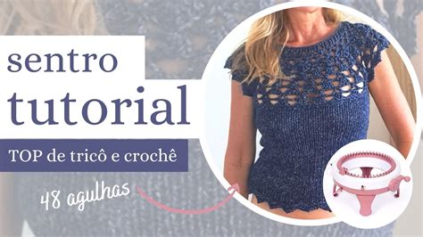 Top de crochet e Máquina de trico manual Sentro YouTube