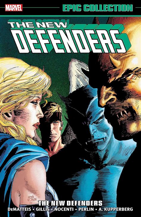 Defenders Epic Collection The New Defenders Defenders 1972 1986