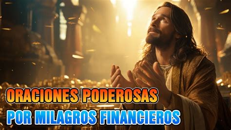 Oración por el milagro financiero Oraciones poderosas por milagros