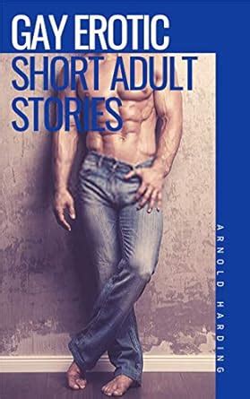 Gay Erotic Short Adult Stories Large Erotic Gay Collection Kindle Edition By Harding Arnold