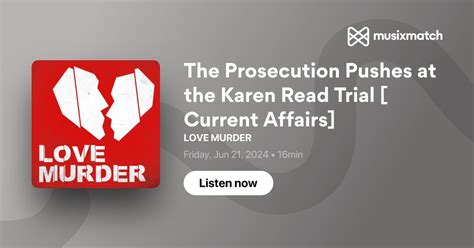 The Prosecution Pushes At The Karen Read Trial [current Affairs