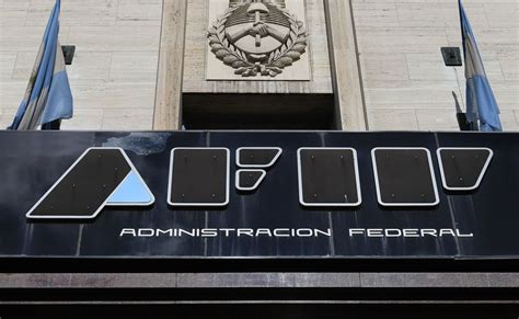 El Gobierno Anunci El Cierre De La Afip C Mo Ser La Agencia Que La