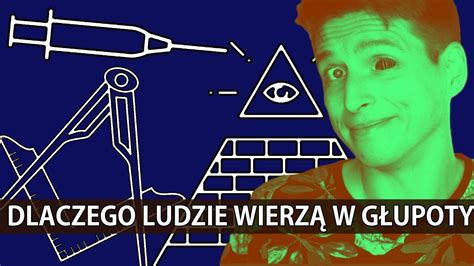 Dlaczego Ludzie Wierz W G Upoty Youtube