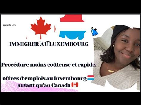 Immigrer Au Luxembourg Proc Dure Facile Rapide Pas Cher Oublie Le