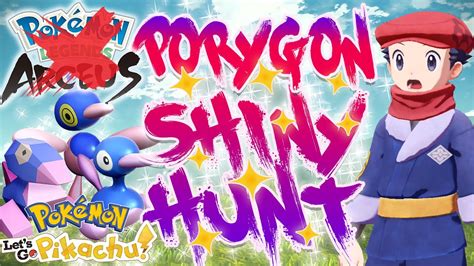 PORYGON SHINY HUNTING IN LET S GO Shiny Living Dex Live Stream Series