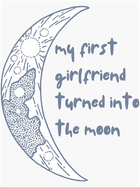 My First Girlfriend Turned Into The Moon Sticker For Sale By