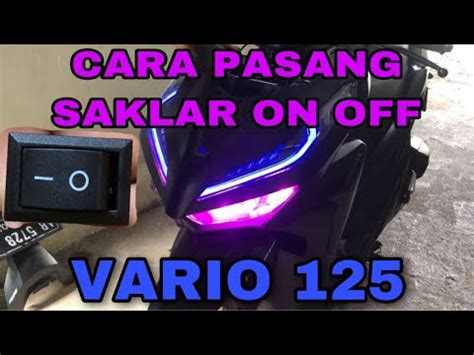 Pasang Saklar On Off Lampu Utama Honda Vario YouTube