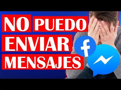 Razones Por Las Que No Puedes Enviar Mensajes A Alguien En Facebook