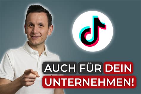 TikTok im Business Einsatz fördere dein Unternehmenswachstum