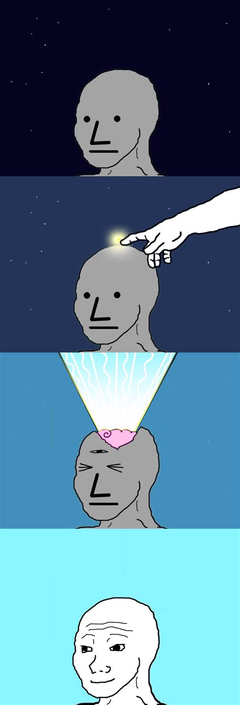 Npc Enlightened Npc Becomes Wokejak Npc Wojak Know Your Meme