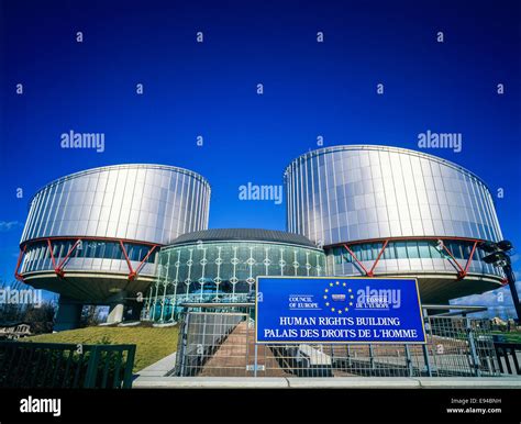 European Court Of Human Rights Sign And Building Cour Européenne Des Droits De Lhomme