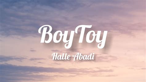 Halle Abadi - BOYTOY (Lyrics) - YouTube