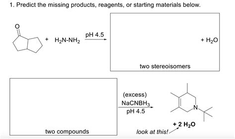 Solved 1 Predict The Missing Products Reagents Or Starting