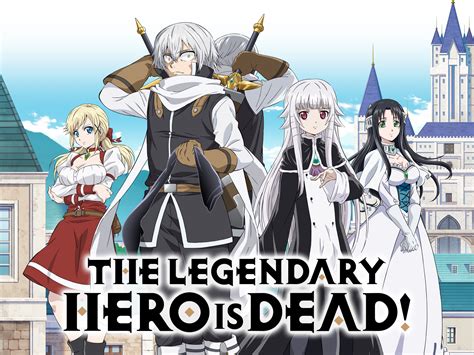 Prime Video The Legendary Hero Is Dead Original Japanese Version