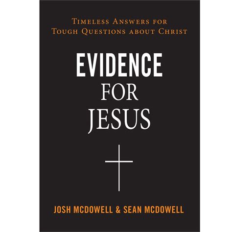 Evidence for Jesus: Timeless Answers for Tough Questions About Christ ...