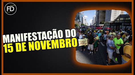 As Pautas Das Manifestações do 15 de Novembro YouTube