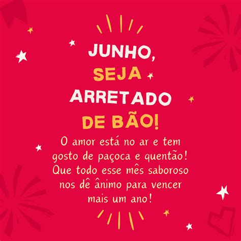 Frases Para O Mes De Junho - 55 frases de bem-vindo, junho, para viver o melhor do meio do ano