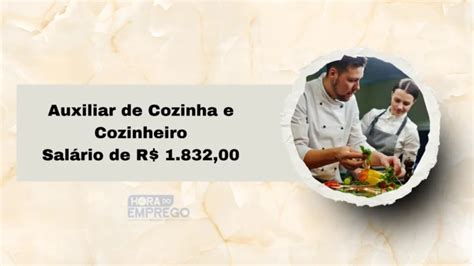 Qual Salario De Auxiliar De Cozinha - Auxiliar de Cozinha e Cozinheiro com Salário de R$ 1.832,00 - Hora do ...