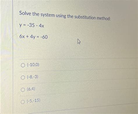 Solved Solve the system using the substitution | Chegg.com 