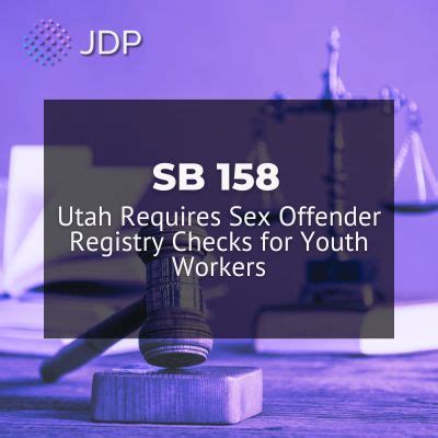 Sb Utah Requires Sex Offender Registry Checks For Youth Workers Jdp