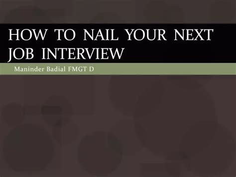 Ppt How To Nail Your Next Job Interview Powerpoint Presentation Free