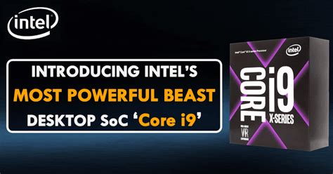 Intel Just Unveiled Its Monstrous Core i9 Specs, Price & Release Date