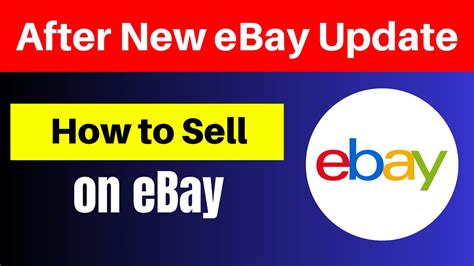 After New Ebay Update How To Successfully Sell On Ebay Start Selling