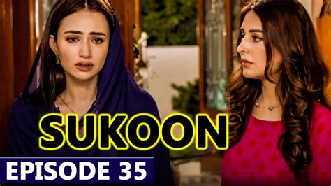 Sukoon Episode 35 Full Promo Sukoon Drama Episode 35 Best Scene New